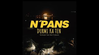 NPans  Durmi ka ten 2024 Official Music Video [upl. by Muncey]