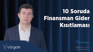 10 Soruda quotFinansman Gider Kısıtlamasıquot [upl. by Ataynek158]