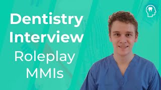 Dentistry Interview Roleplay and Communication  Medic Mind [upl. by Davine]