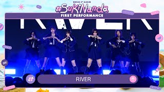 「RIVER」from BNK48 5th Album quotSukinandaquot First Performance  BNK48 [upl. by Celene]