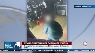 Assalto em restaurante em Paços de Ferreira [upl. by Tade911]