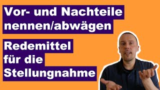 Vor und Nachteile nennen  abwägen  Redemittel für die Stellungnahme [upl. by Vasyuta719]