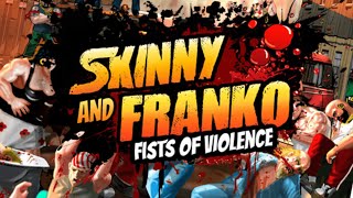 FLASH STYLE BEAT EM UP Skinny amp Franko Fists Of Violence [upl. by Aslam476]