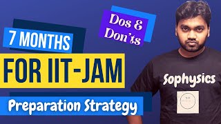 IIT JAM 2024  7 Months  Preparation Strategy  Roadmap to IIT  Sophysics [upl. by Nylloh]