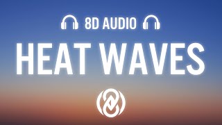 Glass Animals  Heat Waves Lyrics  8D Audio 🎧 [upl. by Beaver]