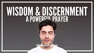 Prayer For Supernatural Wisdom amp Discernment  Wisdom Prayers To God [upl. by Dario]