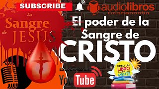 ✅ AUDIO LIBRO CRISTIANO El Poder de la Sangre de Cristo Aplicada — Marcelino Sojo AUDIO COMPLETO [upl. by Riggins]