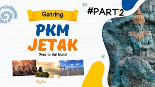 Family Gathering PKM Jetak Ke Bali Part2 [upl. by Animor]