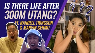 Is there life after 300M UTANG and other burning questions ft Randell Tiongson amp Marvin Germo [upl. by Abdella]