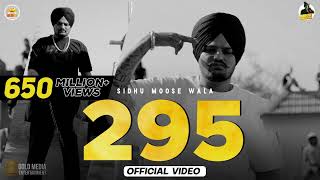 295 Official Video Sidhu Moose Wala New Punjabi Song [upl. by Leund882]