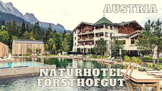 Naturhotel Forsthofgut – SaalfeldenLeogang – ÖsterreichAustria [upl. by Bren]