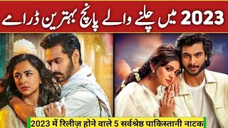 Top 05 Pakistani Family Dramas 2023  Best Pakistani Dramas ll PakDrama Serialz [upl. by Ahsel]