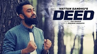 Vattan Sandhu Deed Full Video Song  Pav Dharia  New Punjabi Songs 2016  TSeries [upl. by Hsirehc]