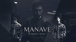 Manave  The PropheC  MITRAZ  Official Video [upl. by Eninahpets]