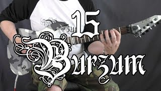 15 Iconic Burzum Guitar Riffs [upl. by Truda]