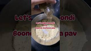 Let’s Make boondi Recipe For Boondi Samosa Pav samosapav cheftanzilaa chefzila boondirecipe [upl. by Tneicniv45]