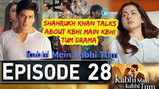 Shahrukh Khan talks about Kbhi main Kbhi tum drama episode 28 story  Bollywood superstar SRK [upl. by Fauver360]