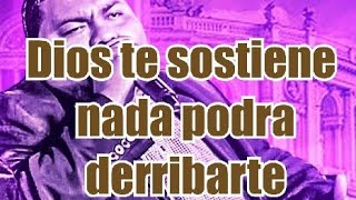 Dios te sostiene nada podra derribarte [upl. by Arron]