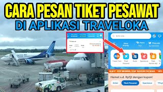 CARA PESAN TIKET PESAWAT DI APLIKASI TRAVELOKA TERBARU 2024 TUTORIAL LENGKAP [upl. by Nosneh]