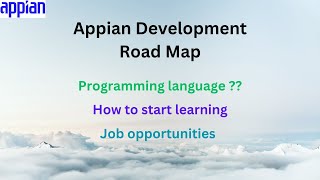 Appian Development Roadmap  Prerequisite to learn Appian  Job opportunities  Appian Tutorial [upl. by Llenral]