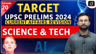 🟢Current Affairs Revision 20  Science and Tech  UPSC Prelims 2024  Drishti IAS English [upl. by Ahsinot815]