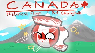 Canada’s Historical Flags  Countryballs [upl. by Kifar]