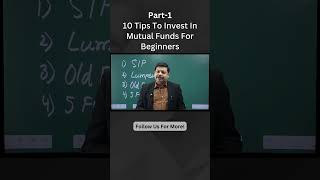 10 Tips To Invest In Mutual Funds SIP Part1  Mutual Funds For Beginner  Best Mutual Funds 2024 [upl. by Covell]