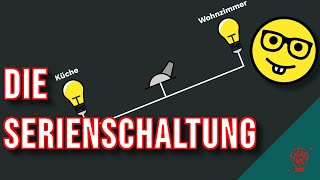 Die Serienschaltung erklärt [upl. by Mcnamara886]