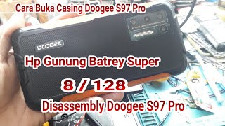 Cara Buka Casing Doogee S97 pro  Disassembly Doogee S97 Pro [upl. by Clercq]