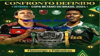 FLAMENGO CONFROTO DEFINIDO OITAVAS DE FINAL DA COPA DO BRASIL 2024 [upl. by Tannie]