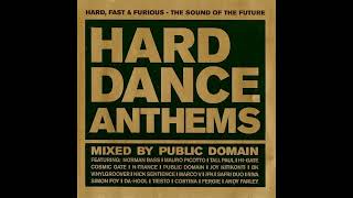 Hard Dance Anthems Disc 1  Mixed By Public Domain  UK Hard House  Hard Trance [upl. by Ettevy]