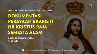 Perayaan Ekaristi HR Tuhan Kita Yesus Kristus Raja Semesta Alam Sabtu 23 Nov 2024 1630 WIB [upl. by Oreves]