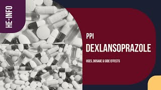 Dexlansoprazole  Uses Dosage Side Effects amp Mechanism  Dexilant [upl. by Dorreg]