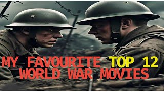 My favorite Top 12 world war movies [upl. by Cayla]