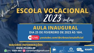 Escola Vocacional  Aula Inaugural [upl. by Airtemak70]