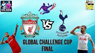 DLS 24  Liverpool FC vs Tottenham Hotspurs  Global Challenge Cup Final  Zurturtaern [upl. by Hurwit]