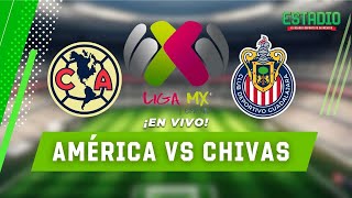 América vs Chivas  Narración EN VIVO  Vuelta Cuartos de Final Liga MX Femenil  Estadio Deportes [upl. by Neelrihs]