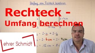 Rechteck  Umfang berechnen  Geometrie  Mathematik  Lehrerschmidt [upl. by Nereids]