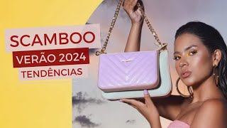 TENDÃŠNCIAS VERÃƒO 2024 OS SAPATOS QUE VÃƒO BOMBAR NO VERÃƒO 2024 COLEÃ‡ÃƒO SCAMBOO BOLSAS E CALÃ‡ADOS [upl. by Marks751]