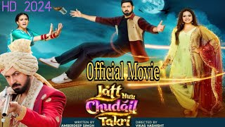 Jatt Nuu Chudail Takri  New Latest Punjabi Movie 2024 HD  Gippy Grewal  Sargun Mehta  Roopi Gill [upl. by Pytlik779]