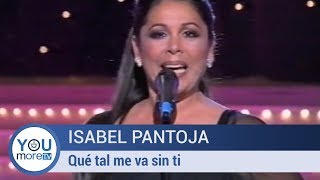 Isabel Pantoja  Qué Tal Me Va Sin Ti [upl. by Peckham]