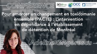 Pour amorcer un changement en toxicomanie ensemble PACTE   Adeline Grigorescu [upl. by Ahsiuqat17]