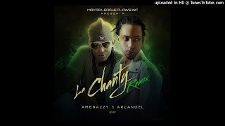 AMENAZZY FT ARCANGEL  LA CHANTY REMIX INSTRUMENTAL [upl. by Hengel]