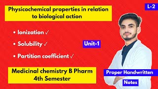 L2। U1। Physicochemical properties in relation to biological action। Ionization। Solubility। PW [upl. by Ellekram]