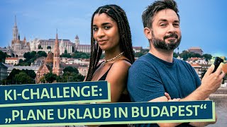 Urlaub planen KI vs Mensch Welcher Städtetrip nach Budapest ist besser [upl. by Arama]