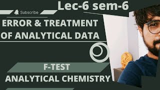 Ftest in analytical chemistry  lec6 sem6 tybsc Error treatment of analytical data in gujrati [upl. by Ordnasil152]