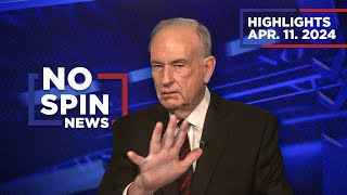 Highlights from BillOReilly com’s No Spin News  April 11 2024 [upl. by Faletti]