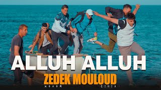 ALLUH ALLUH⎟CLIP 2024⎟Zedek Mouloud [upl. by Anorahs]