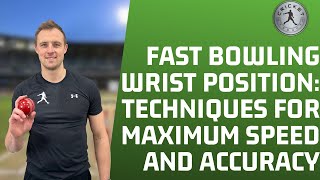 Fast Bowling Wrist Position Techniques for Maximum Speed and Accuracy [upl. by Moritz]