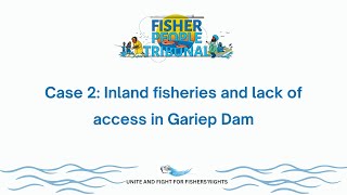 Case 2 Inland fisheries and lack of access in Gariep Dam [upl. by Osher]